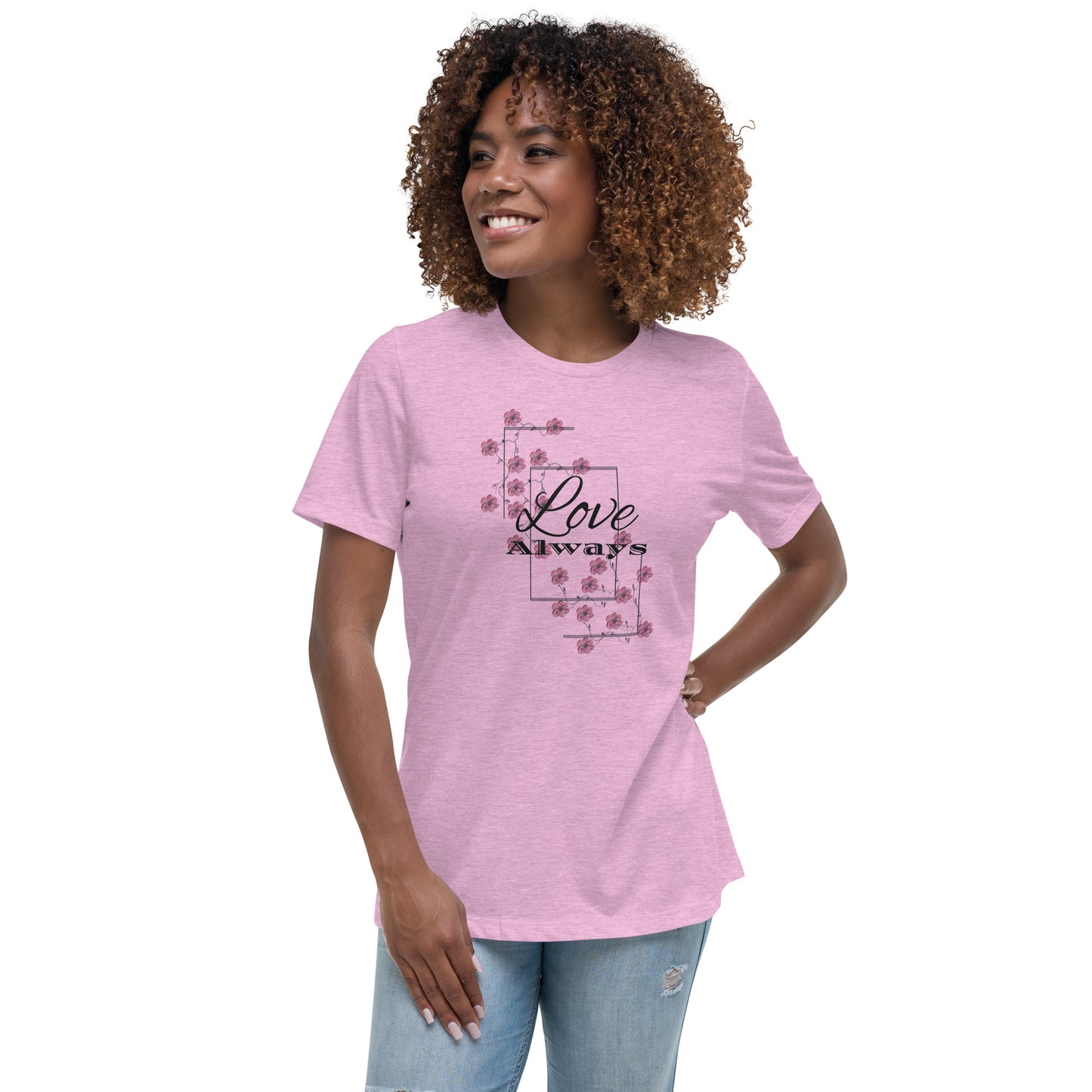 Women's Relaxed T-Shirt love always