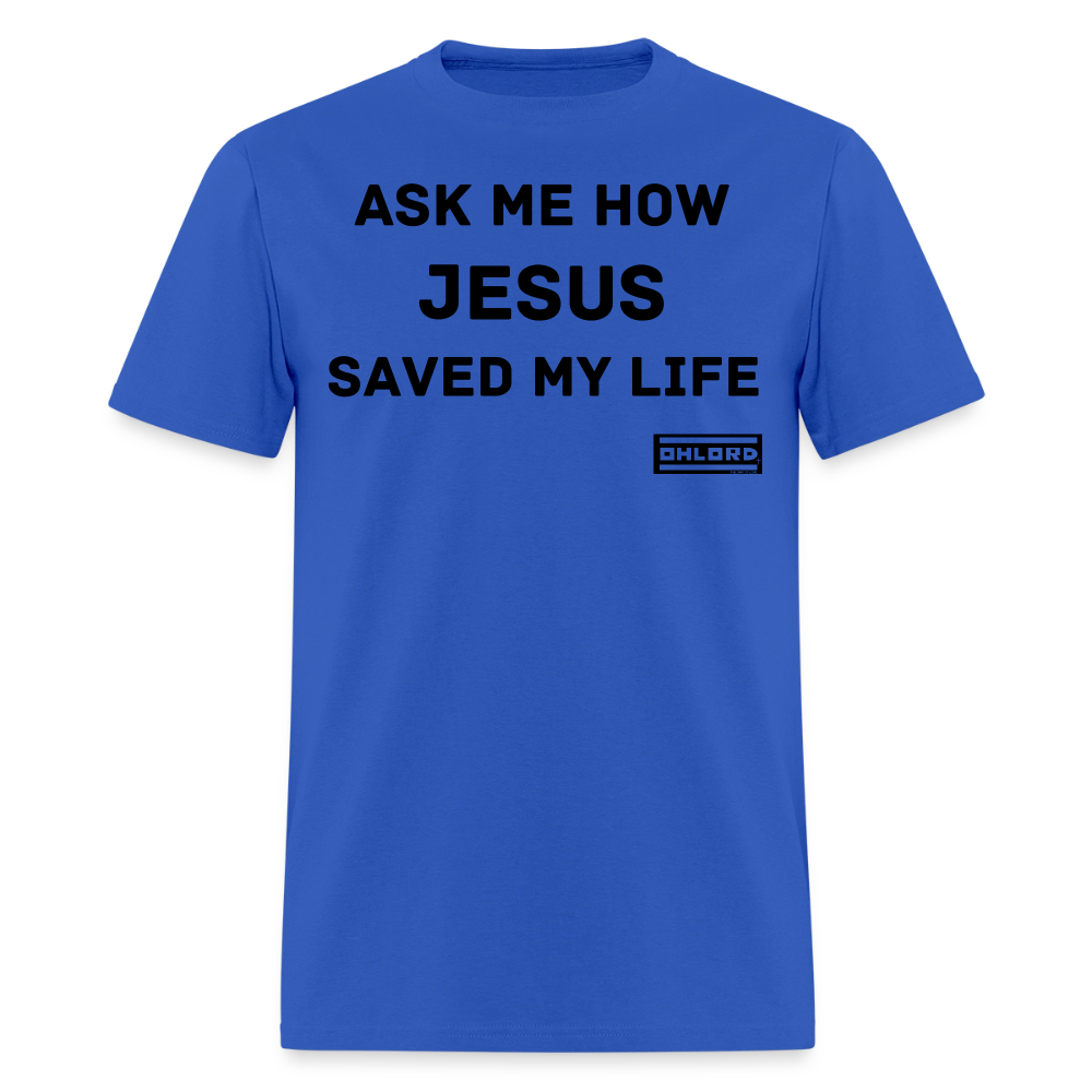 T-Shirt Ask me how Jesus - Image 4