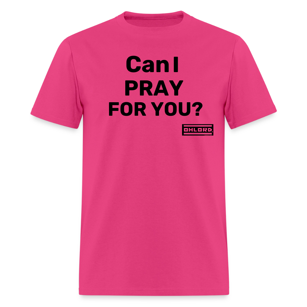 T-Shirt Can I pray for you? - Image 8