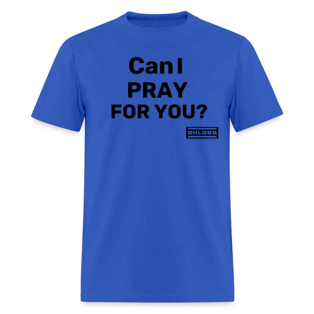 T-Shirt Can I pray for you? - Image 4