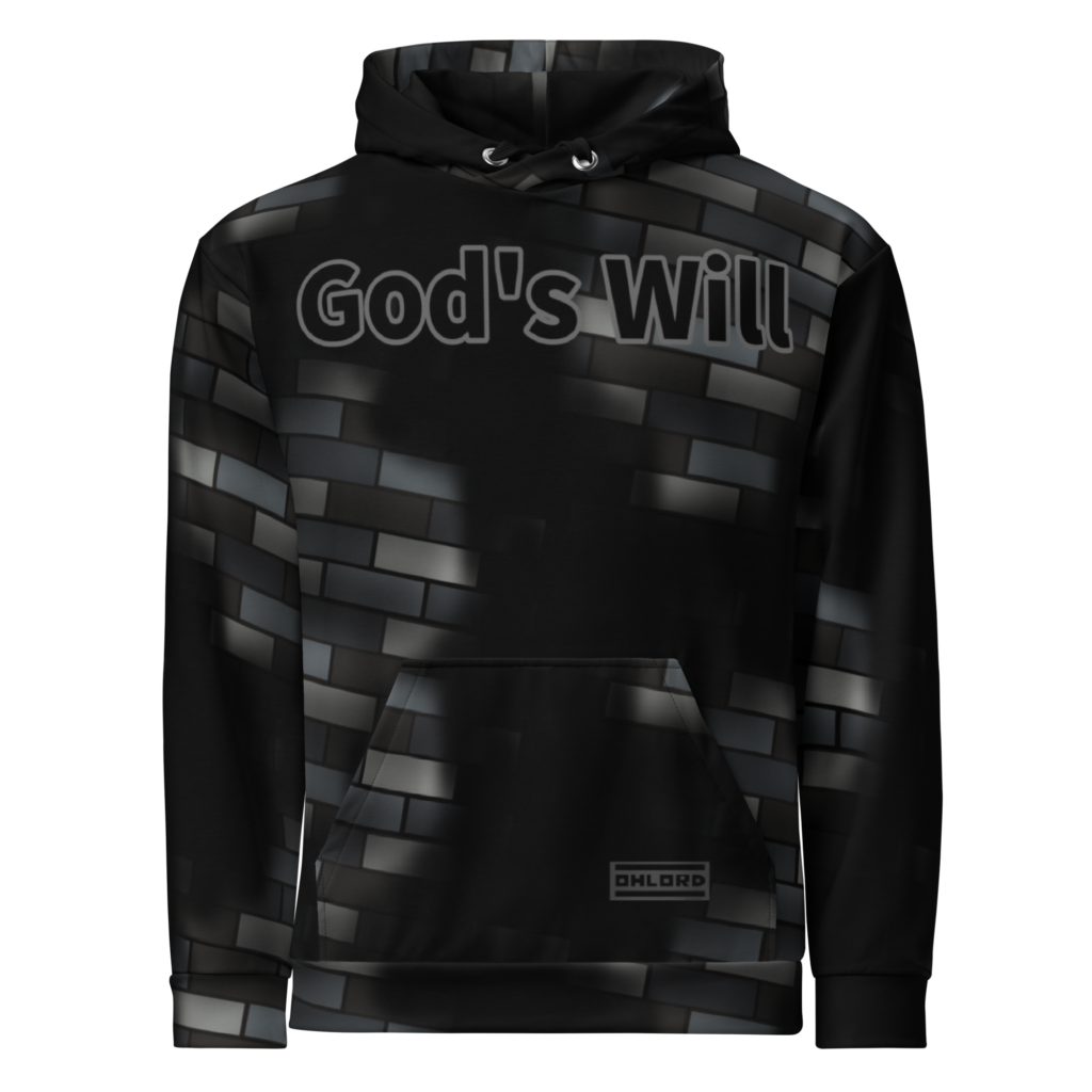 Gods Will Hoodie
